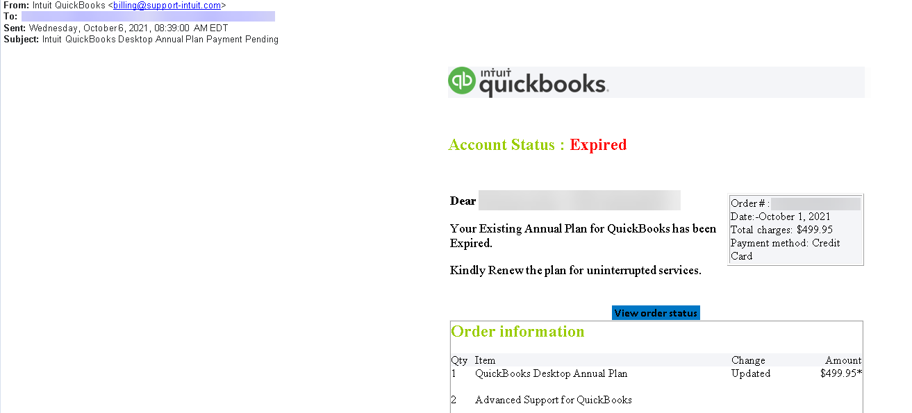 PHISHING EMAIL: Intuit QuickBooks Desktop Annual Plan Payment Pending PHISHING EMAIL: Intuit QuickBooks Desktop Annual Plan Payment Pending